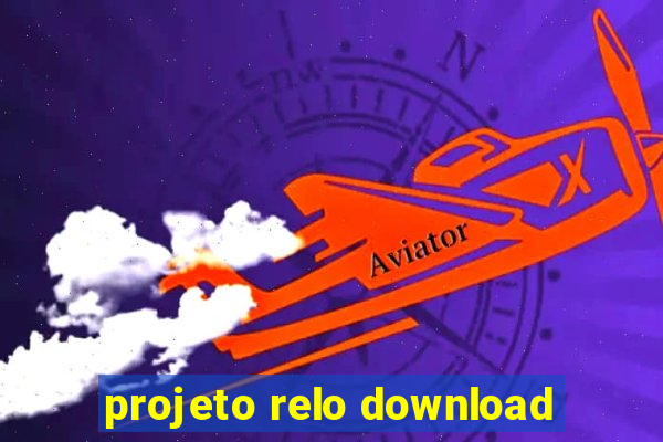 projeto relo download